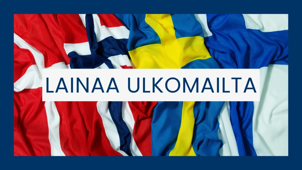 Hae lainaa ulkomailta Lainavertailijan avulla.